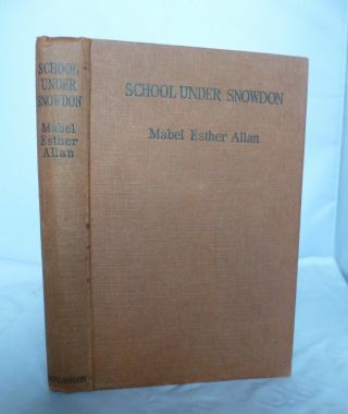School Under Snowdon By Mabel Esther Allan Hb