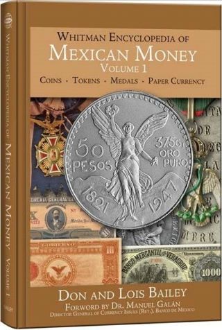 Whitman Encyclopedia Of Mexican Mexico Money Coin & Currency Vol 1 Gift Book