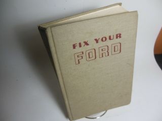 Fix Your Ford By Bill Toboldt 1974 Edition Repair Book All Models 1963 - 1974 V8
