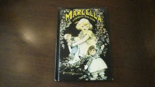 Marcella A Raggedy Ann Story By Johnny Gruelle 1929 - P.  F.  Volland Co.  Illus,  Hc