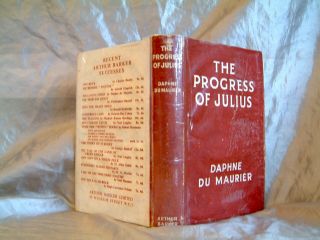 DAPHNE DU MAURIER - THE PROGRESS OF JULIUS - UK 1948 HARDCOVER 2