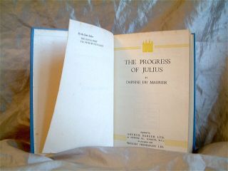 DAPHNE DU MAURIER - THE PROGRESS OF JULIUS - UK 1948 HARDCOVER 4