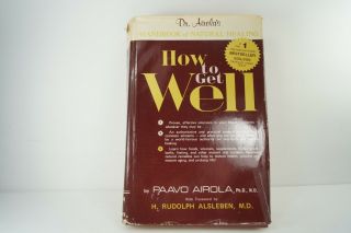 How To Get Well - Dr Airola 