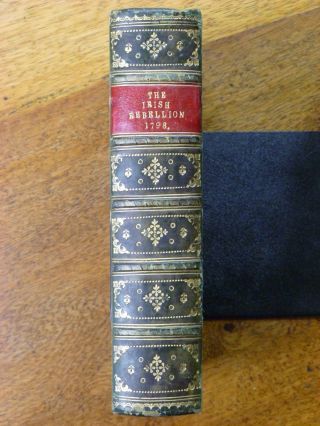History Of The Irish Rebellion In 1798 - W H Maxwell,  1866 7th Ed.