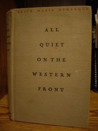 1929 " All Quiet On The Western Front " By Erich Maria Remarque Vg 1st/1st W/o Dj