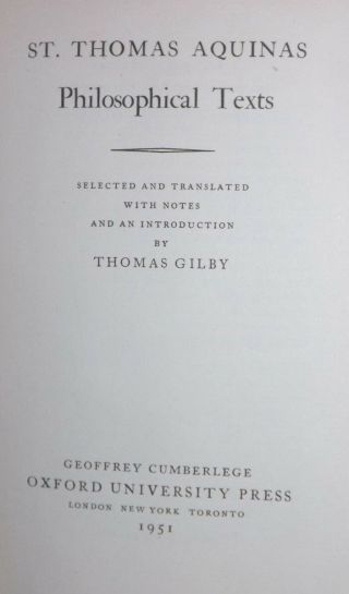ST THOMAS AQUINAS PHILOSOPHICAL TEXTS (THOMAS GILBY Hardback,  GC,  1951) 2