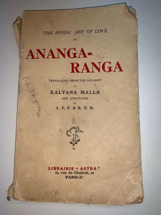 The Hindu Art Of Love: Ananga - Ranga Translated From Sanskrit 1930 Banned In Us