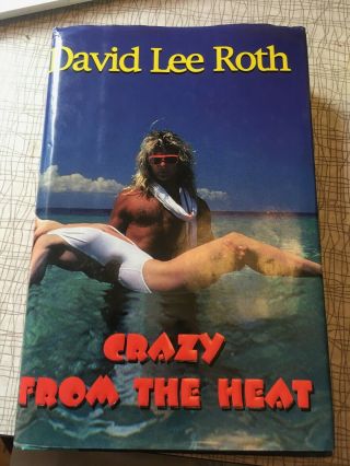 1997 1st Ed David Lee Roth Crazy From The Heat Autobiography Book Van Halen Hc