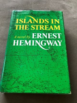 Islands In The Stream By Ernest Hemingway,  1st Edition,  1st Printing Hcdj,  1974