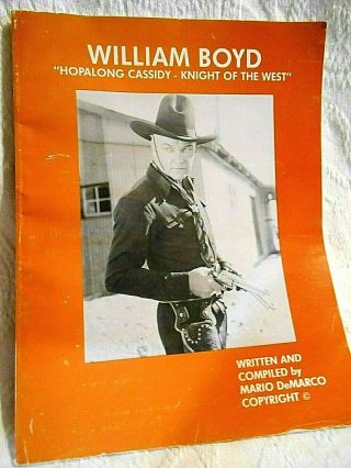 William Boyd - Hopalong Cassidy Book/knight Of The West By Mario Demarco