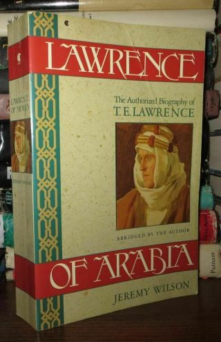 Wilson,  Jeremy Lawrence Of Arabia 1st Edition Thus 1st Printing