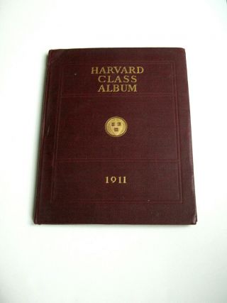 Vtg 1911 Harvard University Class Album Yearbook,  Conrad Aiken,  A.  L.  Lowell