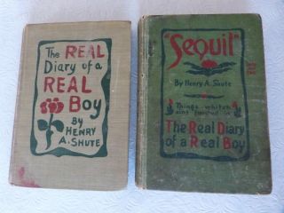 2 Books Sequil Henry Shute 1904 3rd Edition & The Real Diary Of A Real Boy 1903