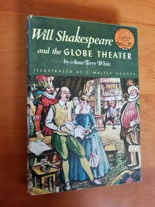 " Will Shakespeare And The Globe Theater " By Anne Terry White (landmark W - 21)