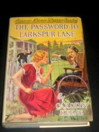 Nancy Drew - - " The Pasword To Larkspur Lane " - 1935 Edition & 1937 Dust Jacket - - Ex.