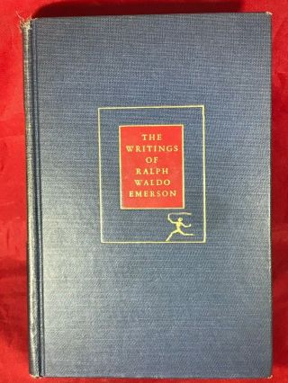 The Complete Essays And Other Writings Of Ralph Waldo Emerson (1940 Modern Lib)