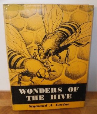 Bk Wonders Of The Hive Sigmund A Lavine H/b Dj 1962 Ex - Lib Honey Bees 1st Uk