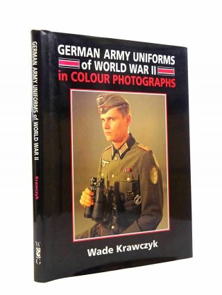 German Army Uniforms Of World War Ii In Colour Photographs - Krawczyk,  Wade.
