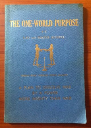 The One - World Purpose By Lao & Walter Russell,  Pb First Edition 1960,  Signed