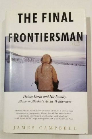 Autographed Book " The Final Frontiersman " By James Campbell