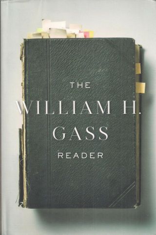 " The William H.  Gass Reader " (2018) 1st Printing First Edition In Fine