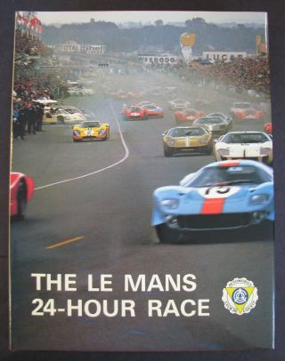 The Le Mans 24 Hour Race.  1949 - 1973.  Automobile Club De L 