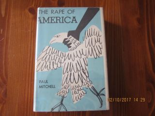 The Rape Of America By Paul Mitchell 1st/1st 1959 Hc/dj
