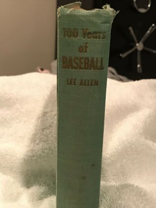 100 Years Of Baseball First Edition 1950 Lee Allen