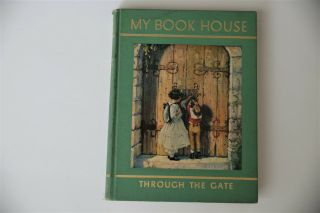 My Book House - Volume 4 - Through The Gate - 1950 - Fairy Tales - Perfect