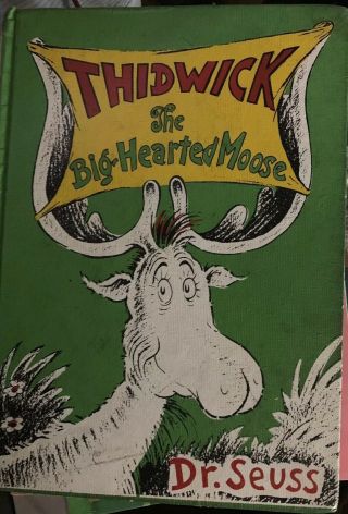Thidwick The Big Hearted Moose By Dr.  Seuss