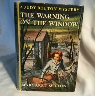 The Warning On The Window,  A Judy Bolton Mystery By M.  Sutton,  C 1949