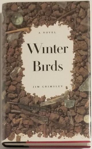 Jim Grimsley / Winter Birds Signed 1st Edition 1994