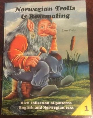 Norwegian Trolls & Rosemaling Vol.  1 By Joan Dahl – Hardcover - Pre Owned