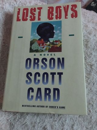 SIGNED LOST BOYS by ORSON SCOTT CARD Author of ENDER ' S GAME 1st Edition 1992 2