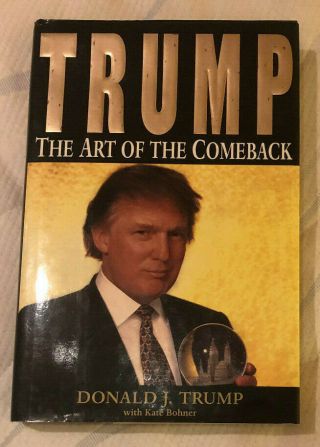 Donald Trump The Art Of The Comeback 1997 First Edition First Printing 1st Great