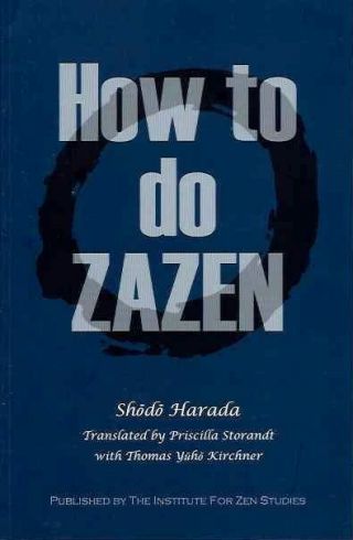 Shodo Harada / How To Do Zazen 2013 Second Impression