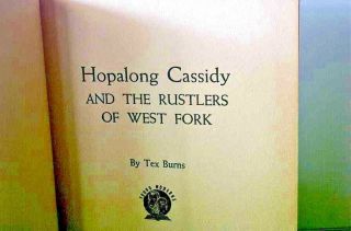Hopalong Cassidy And The Rustlers Of West Fork - Tex Burns (louis L 