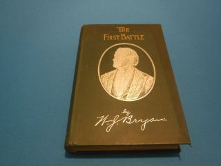 The First Battle: A Story Of The Campaign Of 1896 - William Jennings Bryan,  1896