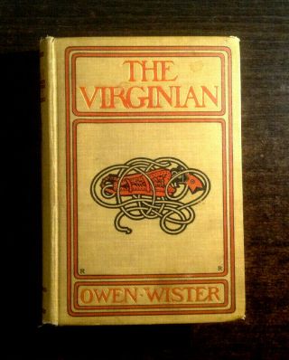 The Virginian By Owen Wister (1902,  Hardcover)