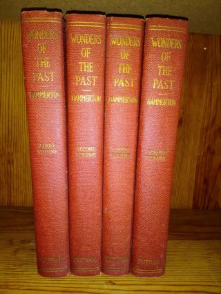 4 Volumes Wonders Of The Past,  J.  A.  Hammerton,  1923