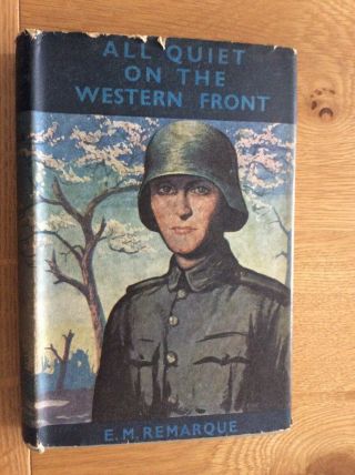 All Quiet On The Western Front By Erich Maria Remarque.  With Dust Jacket 1930.
