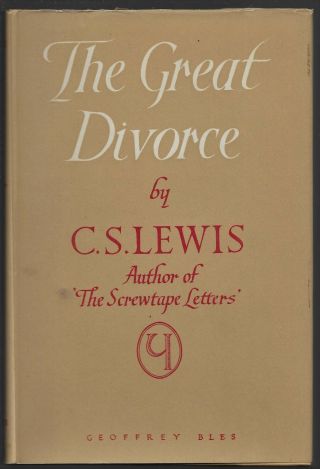 The Great Divorce Hc C S Lewis 1852 Geoffrey Bles Heaven & Hell Ghosts & Reality