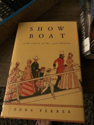 Edna Ferber - Show Boat - Hardcover W/dust Jacket - A Facsimile Of The 1926 Ed