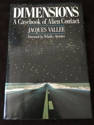 1988 Dimensions A Casebook Of Alien Contact Jacques Vallee Hardcover