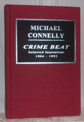 Michael Connelly Crime Beat Deluxe First Ed Signed Los Angeles Police Cases