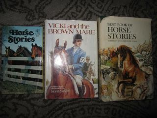 3 Vtg Books,  Horse Stories,  Vicki And The Brown Mare,  Best Book Of Horse Stories
