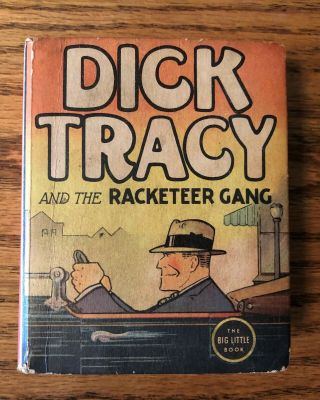 Dick Tracy And The Racketeer Gang,  Big Little Book 1112,  1936 Very Good,