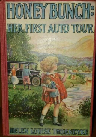 Honey Bunch.  Her First Auto Tour By Helen Louise Thorndike 1926 V.  G.