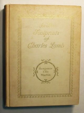 In The Footprints Of Charles Lamb By Benjamin Ellis Martin,  1890