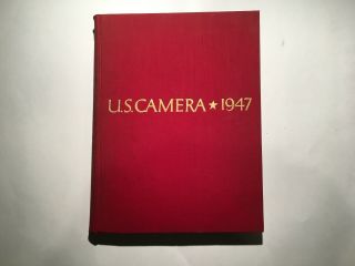 U.  S.  Camera 1947 1st Edition Hardcover